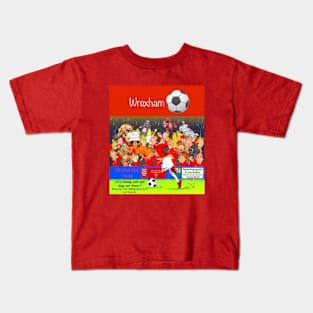 Its raining cats and dogs. Wrexham supporters funny sayings. Kids T-Shirt